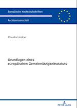 Grundlagen eines europaeischen Gemeinnuetzigkeitsstatuts