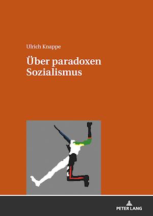 Ueber Paradoxen Sozialismus