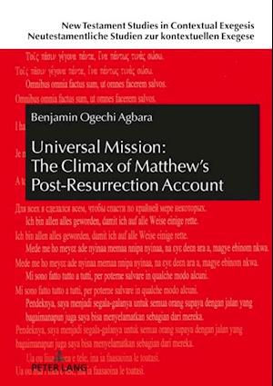 Universal Mission: The Climax of Matthew’s Post-Resurrection Account