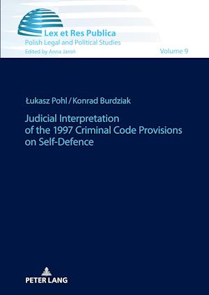 Judicial Interpretation of the 1997 Criminal Code Provisions on Self-Defence