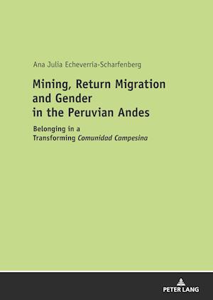 Mining, Return Migration and Gender in the Peruvian Andes