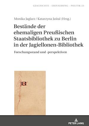 Bestaende der ehemaligen Preussischen Staatsbibliothek zu Berlin in der Jagiellonen-Bibliothek