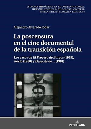 La Poscensura En El Cine Documental de la Transición Española