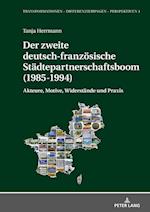 Der Zweite Deutsch-Franzoesische Staedtepartnerschaftsboom (1985-1994)