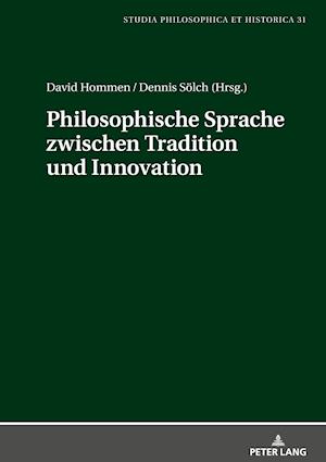 Philosophische Sprache Zwischen Tradition Und Innovation