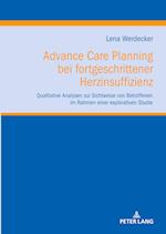 Advance Care Planning bei fortgeschrittener Herzinsuffizienz; Qualitative Analysen zur Sichtweise von Betroffenen im Rahmen einer explorativen Studie