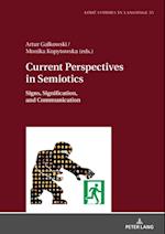 Current Perspectives in Semiotics