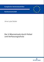 Der V-Manneinsatz durch Polizei und Verfassungsschutz