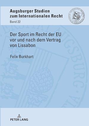 Der Sport Im Recht Der Eu VOR Und Nach Dem Vertrag Von Lissabon