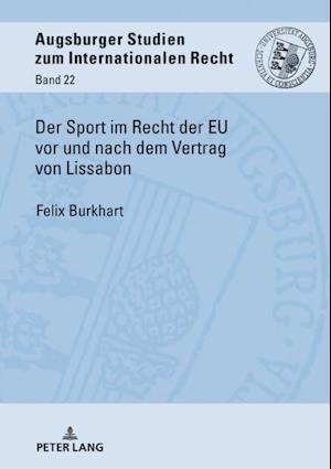 Der Sport im Recht der EU vor und nach dem Vertrag von Lissabon