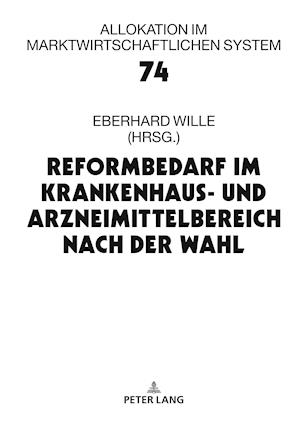 Reformbedarf Im Krankenhaus- Und Arzneimittelbereich Nach Der Wahl