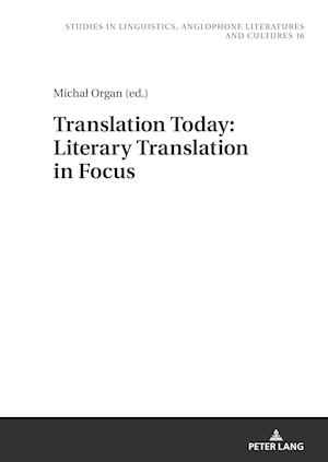 Translation Today: Literary Translation in Focus