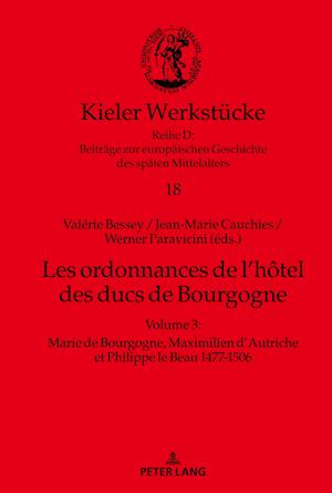 Les ordonnances de l'hôtel des ducs de Bourgogne; Volume 3