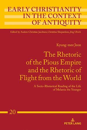 The Rhetoric of the Pious Empire and the Rhetoric of Flight from the World