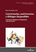 Convivencias, malvivencias y diálogos (im)posibles