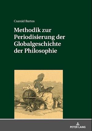 Methodik zur Periodisierung der Globalgeschichte der Philosophie