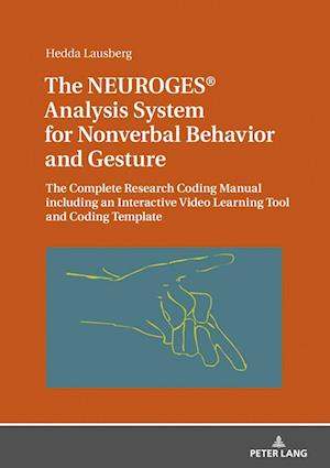 The NEUROGES (R) Analysis System for Nonverbal Behavior and Gesture