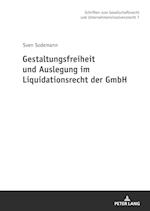 Gestaltungsfreiheit Und Auslegung Im Liquidationsrecht Der Gmbh