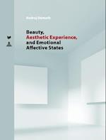 Beauty, Aesthetic Experience, and Emotional Affective States