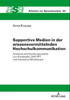 Supportive Medien in der wissensvermittelnden Hochschulkommunikation