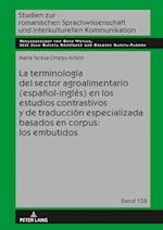 La Terminología del Sector Agroalimentario (Español-Inglés) En Los Estudios Contrastivos Y de Traducción Especializada Basados En Corpus: Los Embutidos