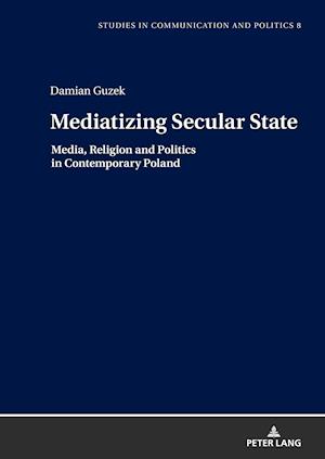 Mediatizing Secular State