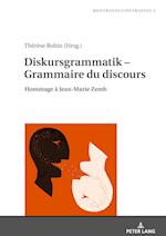 Diskursgrammatik ¿ Grammaire du discours