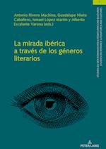 La Mirada Ibérica a Través de Los Géneros Literarios