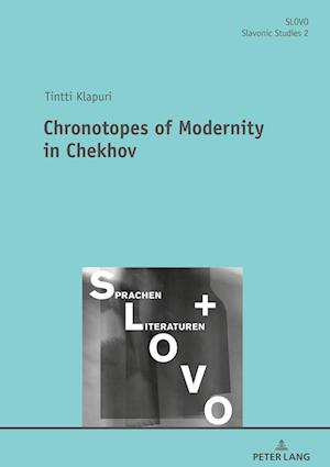 Chronotopes of Modernity in Chekhov