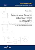 Bauwissen und Bauwesen im Korea des langen 18. Jahrhunderts