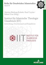Institut Fuer Islamische Theologie Osnabrueck - Entwicklung, Zwischenstand Und Perspektiven