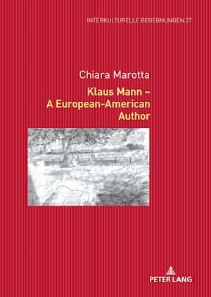 Klaus Mann – A European-American Author
