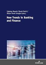 New Trends in Banking and Finance