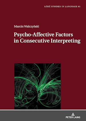 Psycho-Affective Factors in Consecutive Interpreting