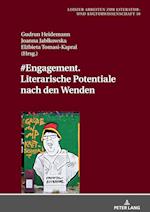 #Engagement. Literarische Potentiale Nach Den Wenden