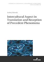 Intercultural Aspect in Translation and Reception of Precedent Phenomena