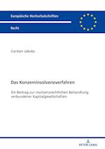 Das Konzerninsolvenzverfahren; Ein Beitrag zur insolvenzrechtlichen Behandlung verbundener Kapitalgesellschaften