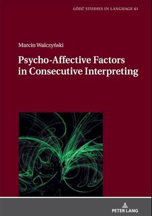 Psycho-Affective Factors in Consecutive Interpreting