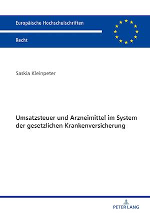 Umsatzsteuer und Arzneimittel im System der gesetzlichen Krankenversicherung