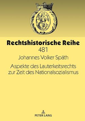 Aspekte Des Lauterkeitsrechts Zur Zeit Des Nationalsozialismus