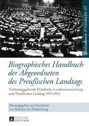 Biographisches Handbuch Der Abgeordneten Des Preußischen Landtags