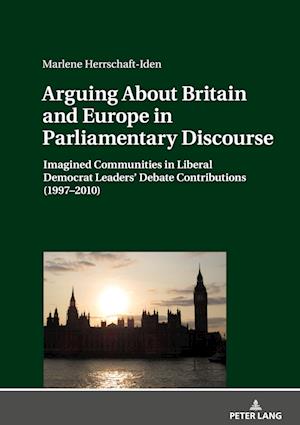 Arguing About Britain and Europe in Parliamentary Discourse