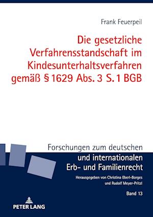 Die Gesetzliche Verfahrensstandschaft Im Kindesunterhaltsverfahren Gemaess  1629 Abs. 3 S. 1 Bgb