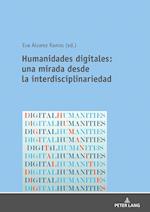 Humanidades digitales: una mirada desde la interdisciplinariedad