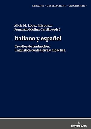 Italiano y español.; Estudios de traducción, lingüística contrastiva y didáctica