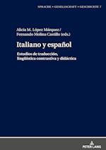 Italiano y español.; Estudios de traducción, lingüística contrastiva y didáctica