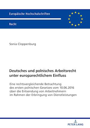 Deutsches Und Polnisches Arbeitsrecht Unter Europarechtlichem Einfluss