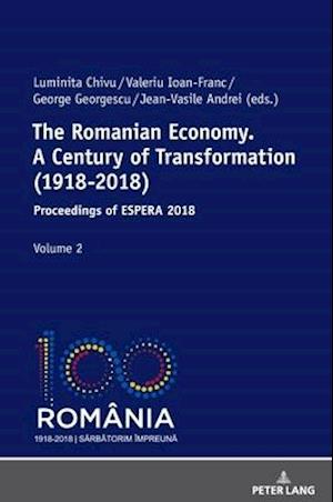 The Romanian Economy. a Century of Transformation (1918-2018)