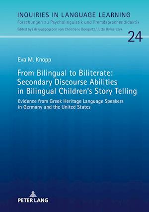 From Bilingual to Biliterate: Secondary Discourse Abilities in Bilingual Children’s Story Telling