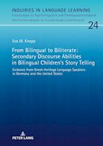 From Bilingual to Biliterate: Secondary Discourse Abilities in Bilingual Children’s Story Telling